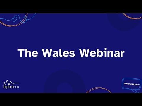 The Wales Bipolar Webinar: suicide, self-harm prevention and debt