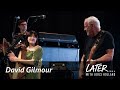 David Gilmour with Romany Gilmour - Between Two Points  (Later... with Jools Holland)