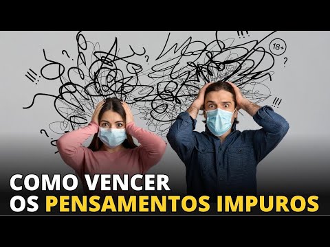 5 Dicas Poderosas para Vencer os PENSAMENTOS IMPUROS: Encontre Força nas Escrituras Sagradas!