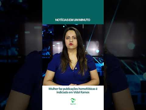Mulher faz publicações homofóbicas é indiciada em Vidal Ramos (24/10/25)