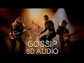 Måneskin & Tom Morello - GOSSIP | 8D Audio🎧 [Best Version]