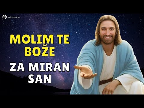 VEČERNJA MOLITVA - BOG MI DAJE BLAGOSLOV I MIR DOK SPAVAM