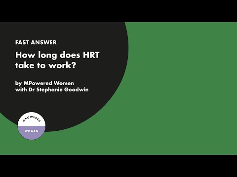 How long does HRT take to work?