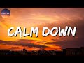 Rema Selena Gomez Calm Down Charlie Puth Meghan Trainor Gym Class Heroes Adam Levine Mix
