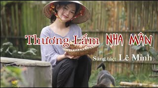 Thương Lắm Nha Mân | Nhạc sĩ Lê Minh