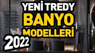 BANYO MODELLERİ /2022 BANYO DEKORASYON MODELLERİ (Açık renkler)