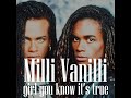 Milli Vanilli Girl You Know It S True Extended Wanderer Mix
