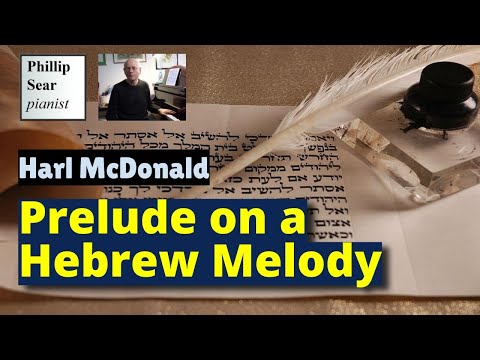 Harl McDonald: Prelude on a Hebrew Melody