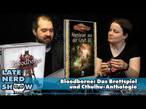 Bloodborne: Das Brettspiel und Cthulhu: Abenteuer aus der Gruft 3 - Reviews