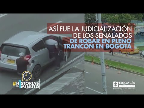 Así fue la judicialización de los señalados de robar en pleno trancón en Bogotá