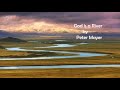 God is a River - Peter Mayer - 25 July 2021