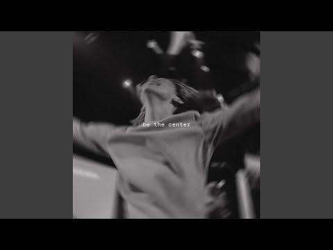 Be the Center (Live)