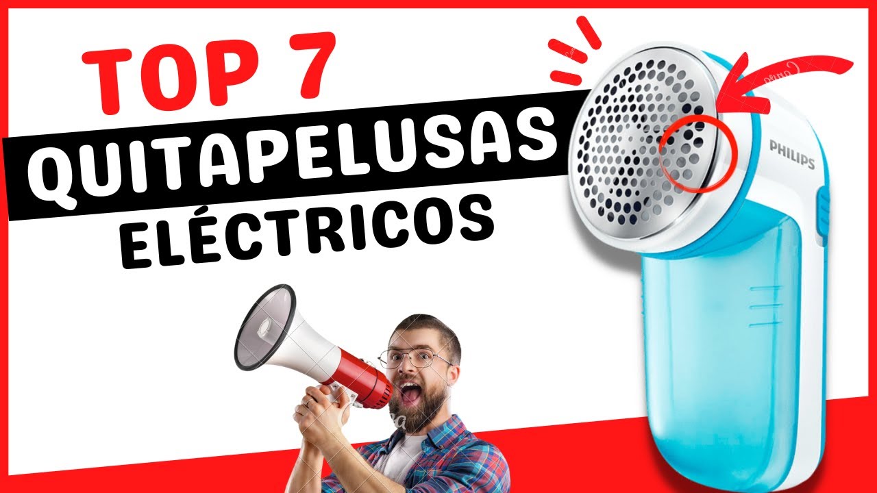 Top 7💥 Mejores Quitapelusas eléctricos ✅