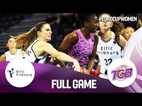Elfic Fribourg v Tarbes GB - Full Game - EuroCup Women 2018-19