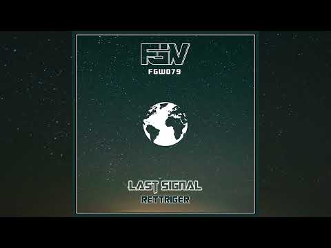 ReTTriger - Last Signal [Future Garage Single] 2025
