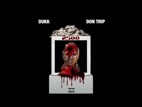 Dukk ft. Don Trip "2500" (Official Audio) Explicit