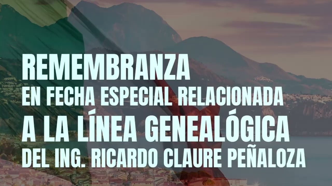 REMEMBRANZA EN FECHA ESPECIAL RELACIONADA A LA LÍNEA GENEALÓGICA DEL ING. RICARDO CLAURE PEÑALOZA
