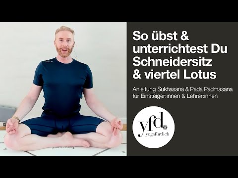How2 Anleitung - Tutorial: 🧘🏻 Schneidersitz - Sukhasana & Viertel Lotus - Pada Padmasana