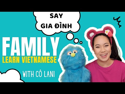 Learn about Family in Vietnamese with Cô Lani | Vietnamese for babies and kids