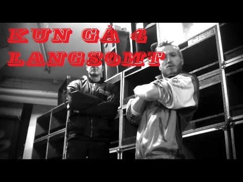 Skygg og Peckerhead - Kun gå 4 langsomt, but everytime they say kun gå 4 langsomt it speeds up