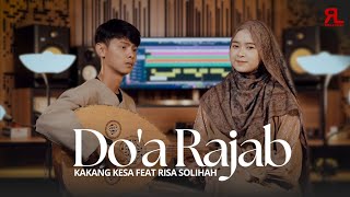 Download lagu DOA BULAN RAJAB - Kakangkesa Feat Risa Solihah  mp3