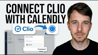 How to Connect Clio with Calendly (Quick Integration)