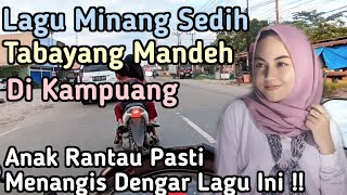 Download lagu Lagu Minang Sedih Paling di Cari Anak Rantau Rindu Kampung Halaman dan Rindu ke Mandeh  mp3 Download lagu Lagu Minang Sedih Paling di Cari Anak Rantau Rindu Kampung Halaman dan Rindu ke Mandeh  mp3