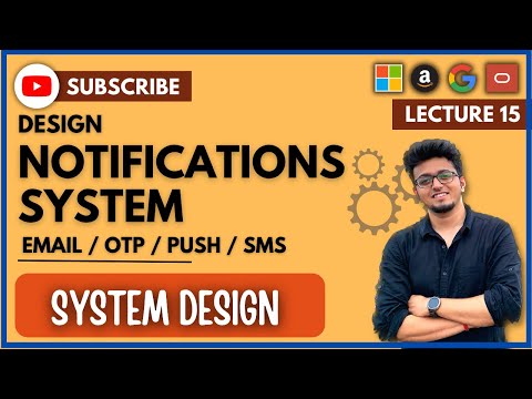 ✅ System Design 15: Design Scalable Notifications System | SMS | OTP | Email & Push | HLD | LLD