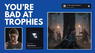 The Last of Us Part II (Patch 1.08) - Abby Normal Trophy Guide | You&#39;re Bad At Trophies