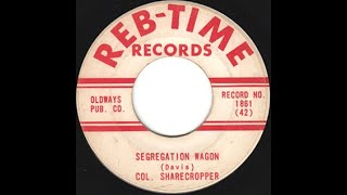 Segregation Wagon - Colonel Lou