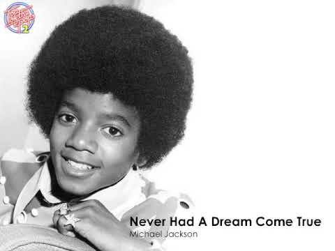 Michael Jackson - Never Had A Dream Come True