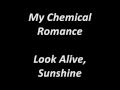 My Chemical Romance - Look Alive, Sunshine ...