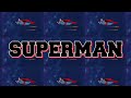 SUPERMAN - Brent dye (prod.CADENCE)