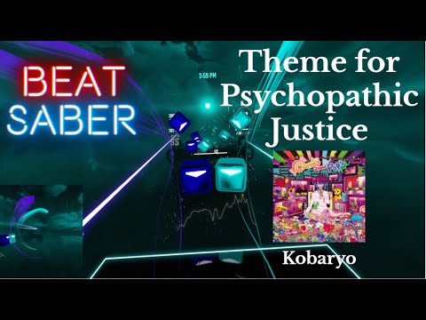 366 BPM | Theme for Psychopathic Justice by Kobaryo | Beat Saber