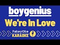 boygenius - We're In Love [Karaoke]