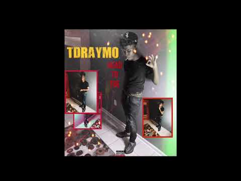 Tdraymo - Head To Toe