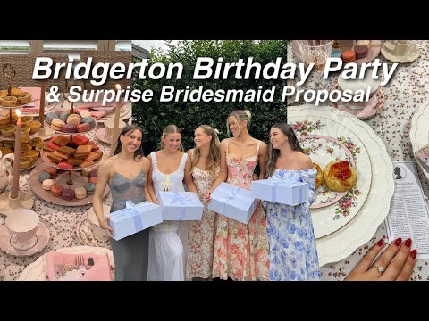VLOG | My Bridgerton Birthday Party + SURPRISE Bridesmaid Proposal!