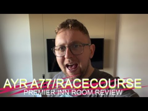 Ayr A77/Racecourse Premier Inn Room Review