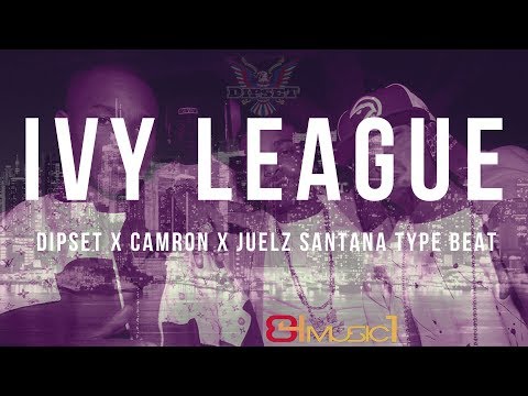 Dipset x Camron x Juelz Santana Type Beat   Ivy League | Rap Type | Hip Hop Type