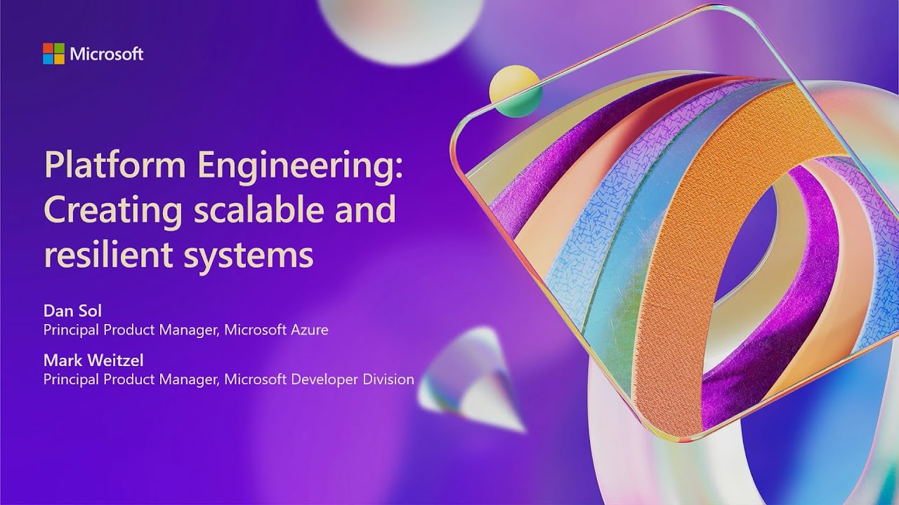 Platform engineering: creating scalable and resilient systems | BRK151