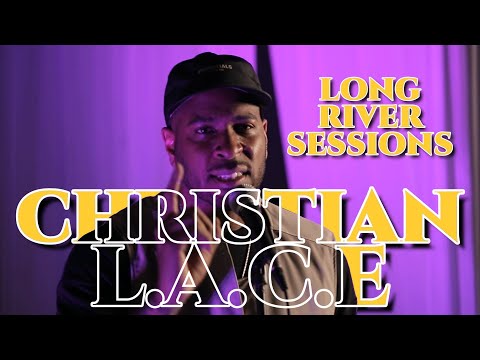 Christian L.A.C.E. Live | Long River Sessions | CCN Studio