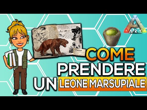ARK| Come catturare il leone marsupiale | gameplay  ITA