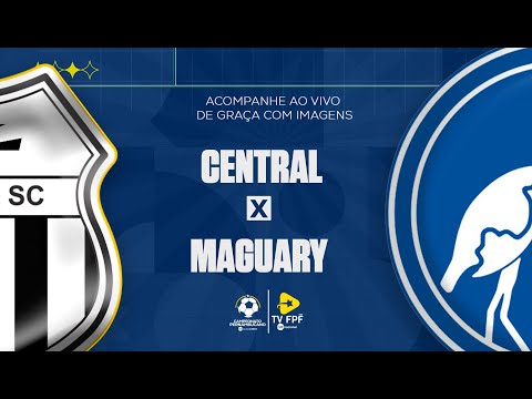 JOGO COMPLETO: CENTRAL X MAGUARY | RODADA 6 | PRIMEIRA FASE | PERNAMBUCANO 2024