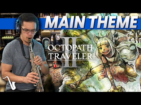 Octopath Traveler II Main Theme Big Band Jazz Version (insaneintherainmusic)