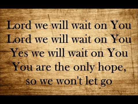 Wait On You