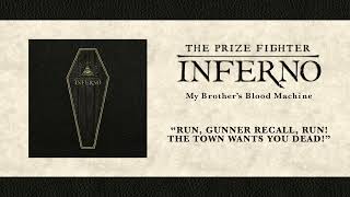 The Prize Fighter Inferno - Run, Gunner Recall, Run! The Town Wants You Dead! [Official Audio]