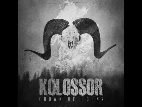 "Crown of Horns" by KOLOSSOR (Full Album)