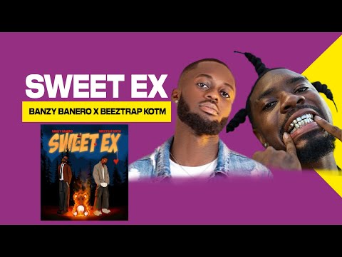 BANZY BANERO FT BEEZTRAP KOTM -SWEET EX