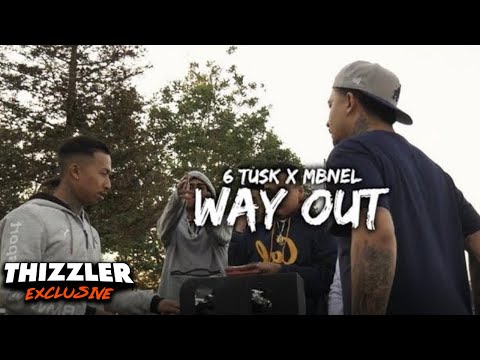 6Tusk ft. MBNel - Way Out (Exclusive Music Video) || Dir. IceyyFilms