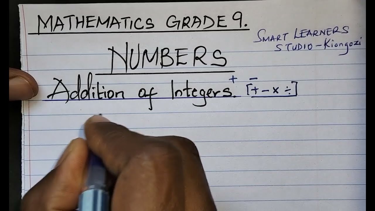 MATHEMATICS GRADE 9- NUMBERS: ADDITION OF INTEGERS BY NUMBER LINE